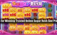 Tips for Winning Trusted Online Sugar Rush Slot Profits